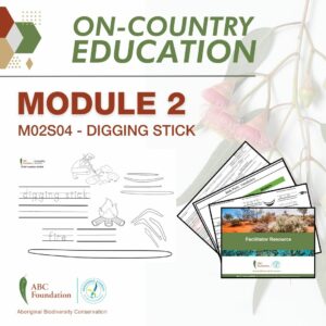 On-Country Education | Learning Resources | Module 1 | M02S04 - Digging Stick